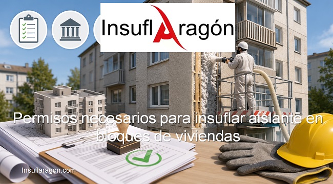 Permisos necesarios para insuflar aislante en bloques de viviendas